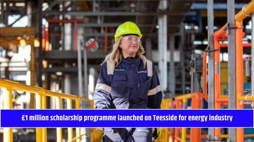 £1 million scholarship programme launched on Teesside for energy industry