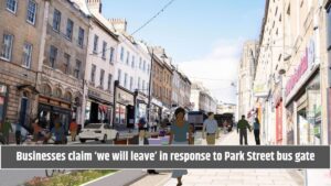 Businesses claim ‘we will leave’ in response to Park Street bus gate