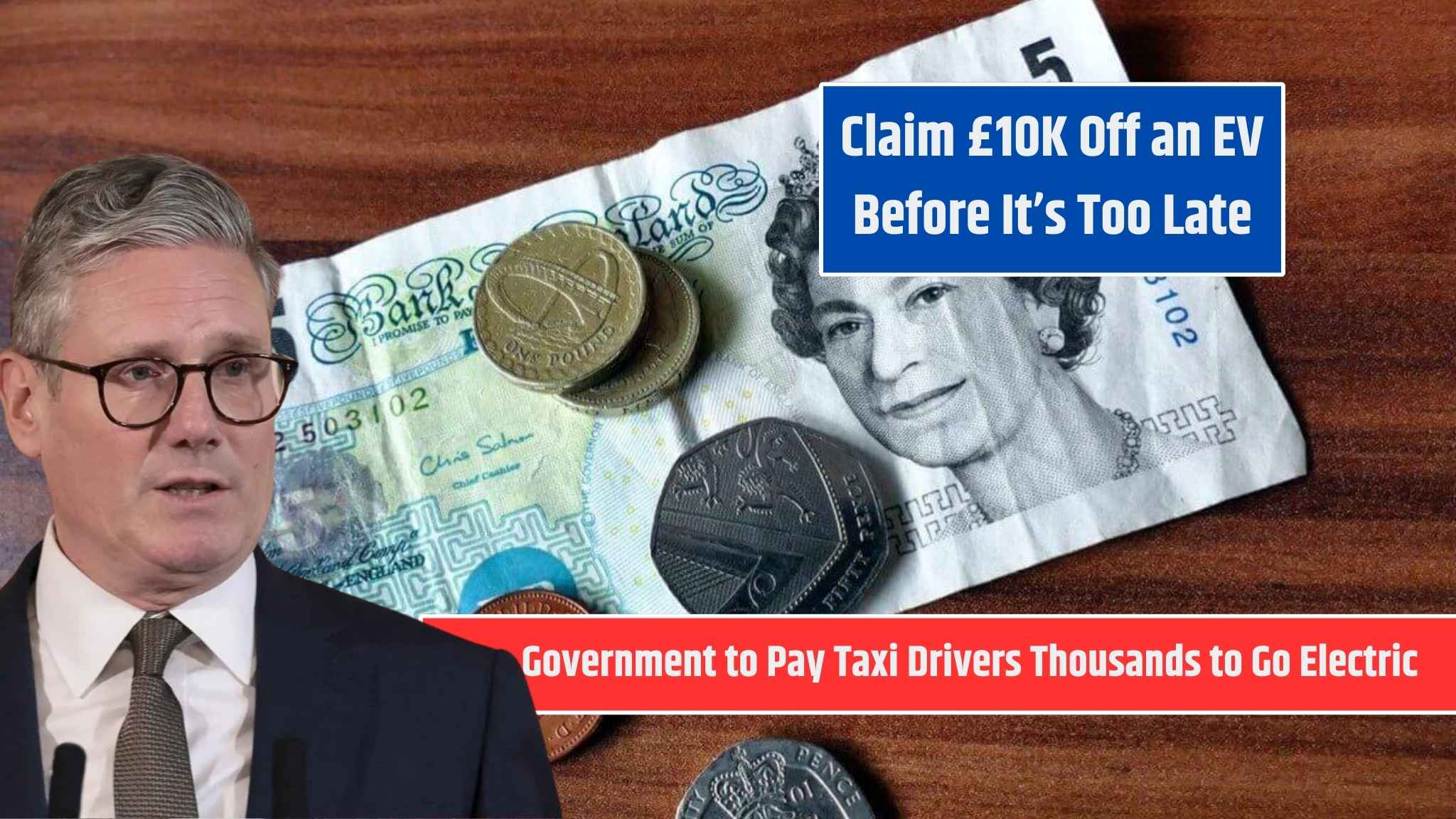 Claim £10K Off an EV Before It’s Too Late: Government to Pay Taxi Drivers Thousands to Go Electric