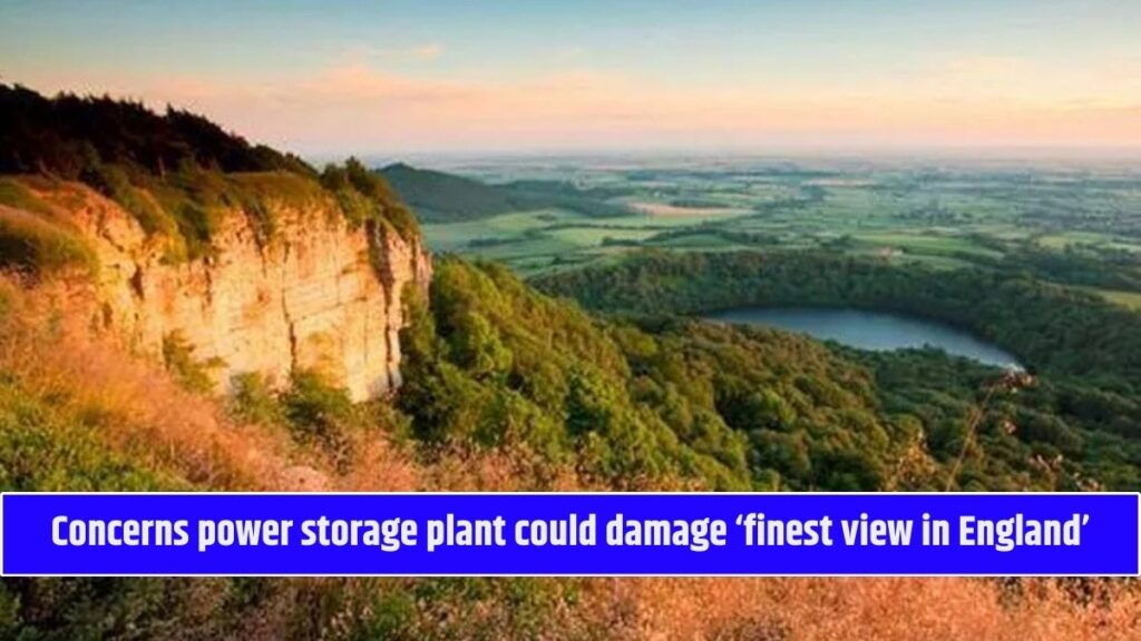 Concerns power storage plant could damage ‘finest view in England’