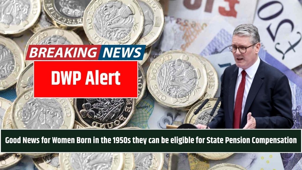 DWP Alert: Good News for Women Born in the 1950s they can be eligible for State Pension Compensation