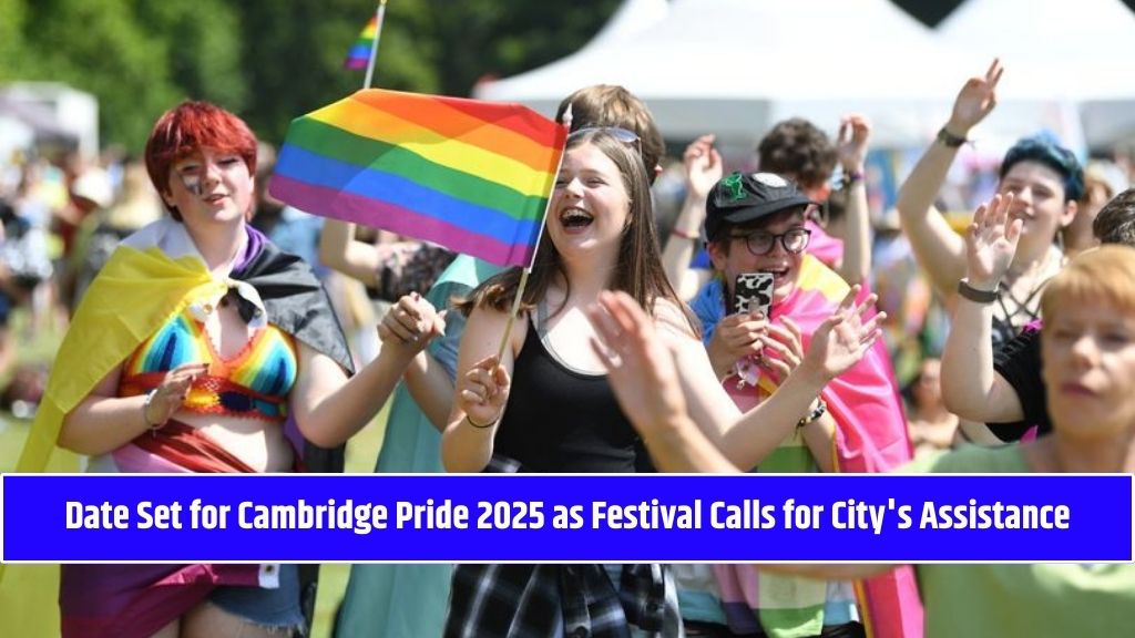 Date Set for Cambridge Pride 2025 as Festival Calls for City's Assistance