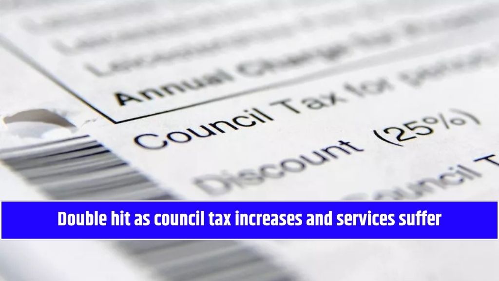 Double hit as council tax increases and services suffer