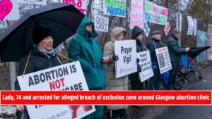 Lady, 74 and arrested for alleged breach of exclusion zone around Glasgow abortion clinic