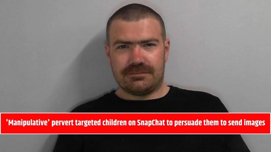 'Manipulative' pervert targeted children on SnapChat to persuade them to send images