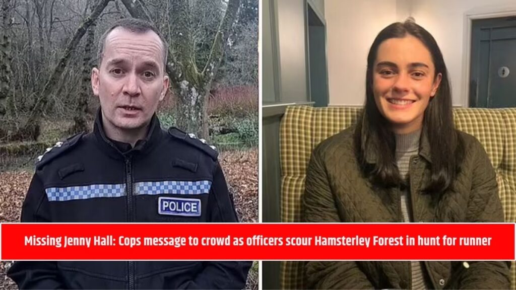 Missing Jenny Hall: Cops message to crowd as officers scour Hamsterley Forest in hunt for runner